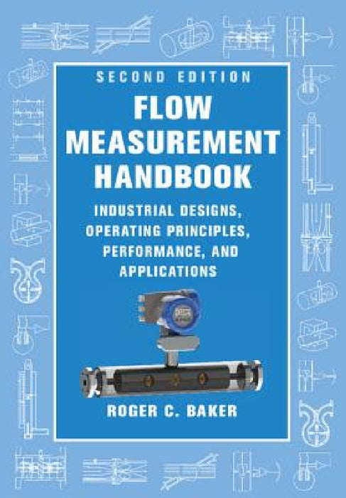 Flow Measurement Handbook by Roger C. Baker
