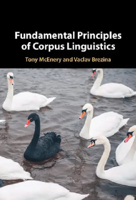 Fundamental Principles of Corpus Linguistics by Tony McEnery