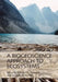 A Biogeoscience Approach to Ecosystems by Edward A. Johnson, Yvonne E. Martin