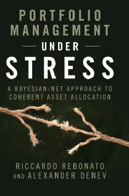 Portfolio Management under Stress by Riccardo Rebonato, Alexander Denev