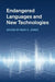 Endangered Languages and New Technologies by Mari C. Jones