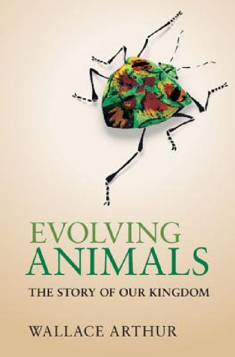Evolving Animals by Wallace Arthur, Stephen Arthur