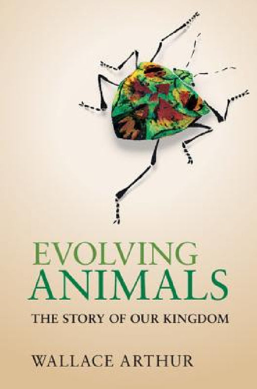 Evolving Animals by Wallace Arthur, Stephen Arthur