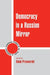 Democracy in a Russian Mirror by Adam Przeworski