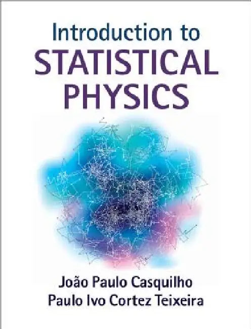 Introduction to Statistical Physics by JoÃ£o Paulo Casquilho