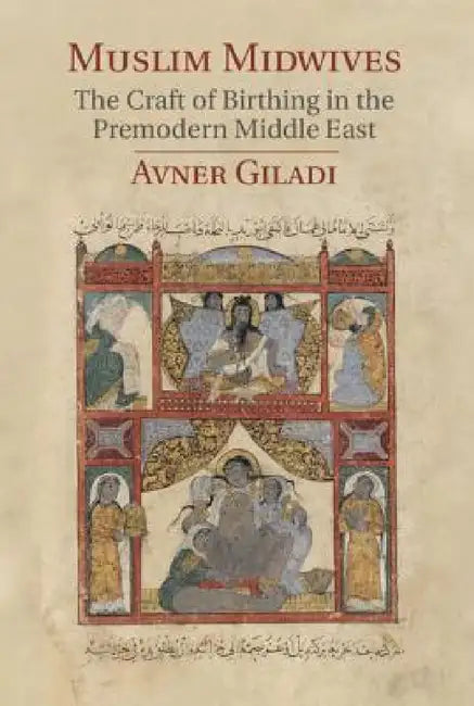 Muslim Midwives by Avner Giladi