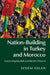 Nation-Building in Turkey and Morocco by Senem Aslan