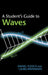 A Student's Guide to Waves by Daniel Fleisch, Laura Kinnaman