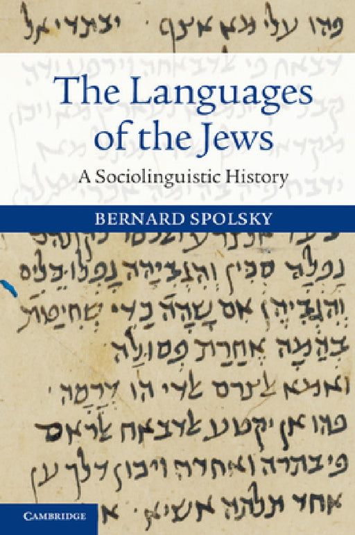 The Languages of the Jews by Bernard Spolsky