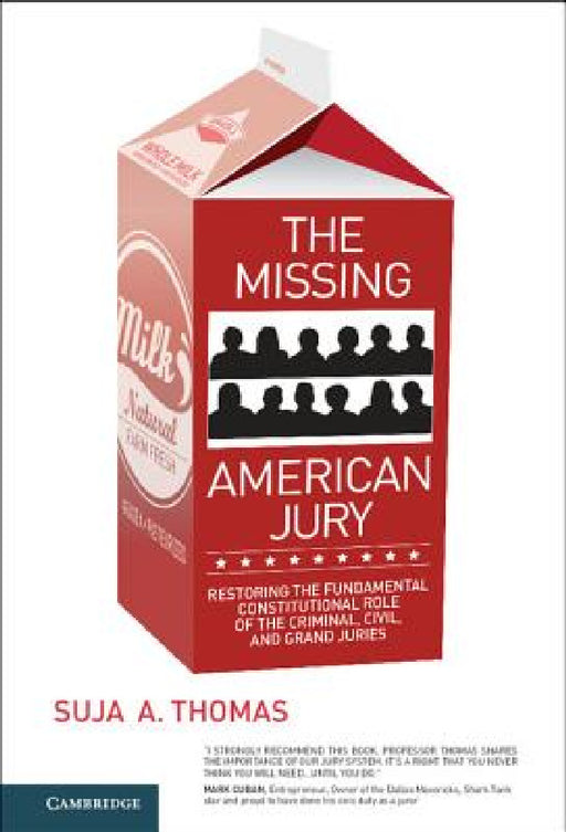 The Missing American Jury by Suja A. Thomas