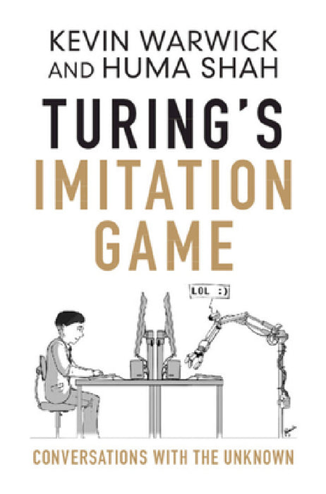 Turing's Imitation Game by Kevin Warwick, Huma Shah