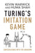 Turing's Imitation Game by Kevin Warwick, Huma Shah