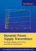 Dynamic Power Supply Transmitters: Envelope Tracking, Direct Polar, and Hybrid Combinations by Earl McCune