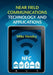 Near Field Communications Technology and Applications by Mike Hendry