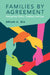 Families by Agreement by Brian H. Bix