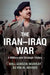 The Iran-Iraq War by Williamson Murray, Kevin Woods