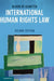 International Human Rights Law by Olivier de Schutter