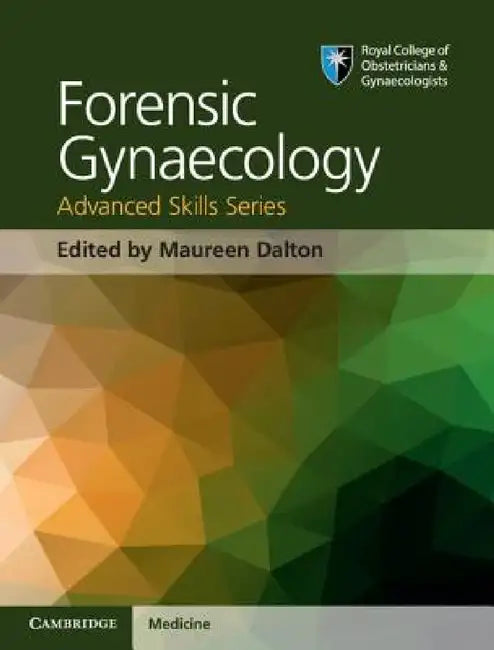 Forensic Gynaecology by Maureen Dalton