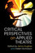 Critical Perspectives on Applied Theatre by Jenny Hughes, Helen Nicholson