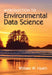 Introduction to Environmental Data Science by William W. Hsieh