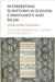 Interpreting Scriptures in Judaism, Christianity and Islam by Mordechai Z. Cohen, Adele Berlin
