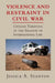 Violence and Restraint in Civil War by Jessica A. Stanton