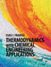 Thermodynamics with Chemical Engineering Applications by Elias I. Franses