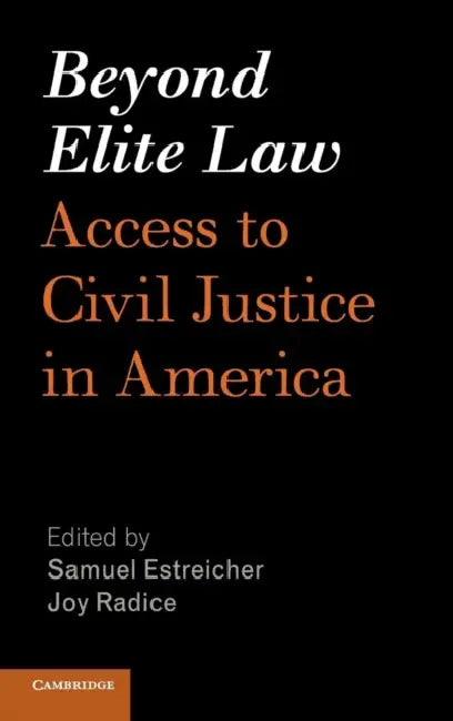Beyond Elite Law by Samuel Estreicher, Joy Radice