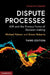 Dispute Processes by Michael Palmer, Simon Roberts