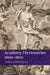Academy Dictionaries 1600-1800 by John Considine