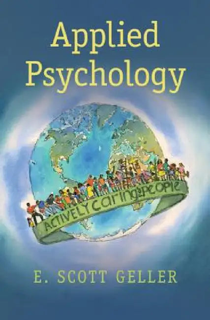 Applied Psychology by E. Scott Geller