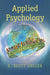 Applied Psychology by E. Scott Geller