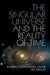 The Singular Universe and the Reality of Time: A Proposal in Natural Philosophy by Roberto Mangabeira Unger, Lee Smolin
