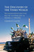 The Discovery of the Third World: Decolonization and the Rise of the New Left in France, C.1950-1976 by Christoph Kalter