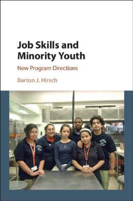 Job Skills and Minority Youth by Barton J. Hirsch