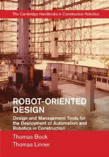 Robot-Oriented Design by Thomas Bock, Thomas Linner
