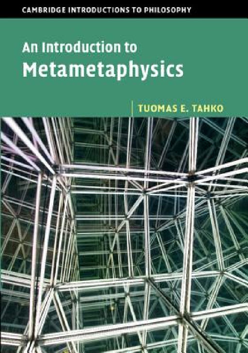 An Introduction to Metametaphysics by Tuomas E. Tahko