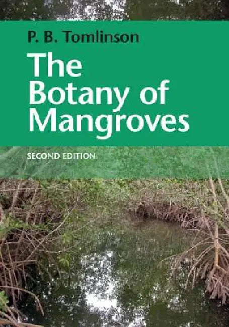 The Botany of Mangroves by P. Barry Tomlinson
