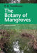 The Botany of Mangroves by P. Barry Tomlinson