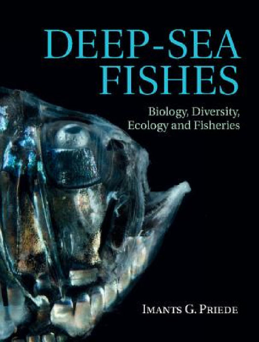 Deep-Sea Fishes by Imants G. Priede