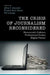 The Crisis of Journalism Reconsidered by Jeffrey C. Alexander, Elizabeth Butler Breese, María Luengo