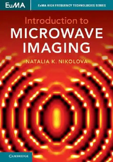 Introduction to Microwave Imaging by Natalia K. Nikolova