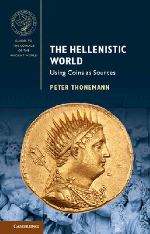 The Hellenistic World by Peter Thonemann