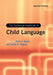 The Cambridge Handbook of Child Language by Edith L. Bavin, Letitia R. Naigles