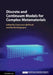 Discrete and Continuum Models for Complex Metamaterials by Francesco Dell'isola