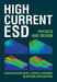 High Current ESD by Charvaka Duvvury, Harald Gossner, Mayank Shrivastava