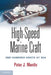 High-Speed Marine Craft: One Hundred Knots at Sea by Peter J. Mantle