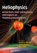 Heliophysics: Active Stars, their Astrospheres, and Impacts on Planetary Environments by Carolus Schrijver, Frances Bagenal, Jan Sojka