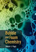 Bubble and Foam Chemistry by Robert J. Pugh