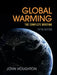 Global Warming: The Complete Briefing by John Houghton